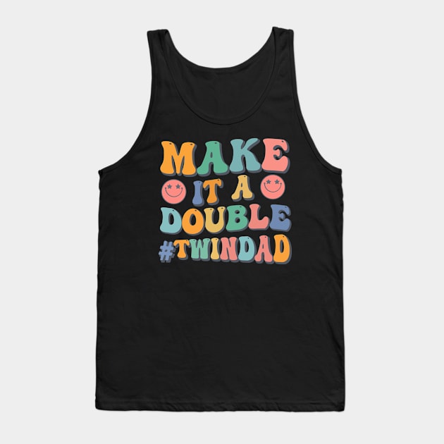 Make It A Double Twin Dad Expecting Twins Baby Announcement Tank Top by New Hights